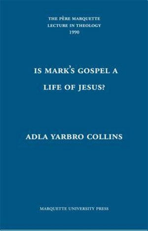 Cover for Adela Yarbro Collins · Is Mark's Gospel a Life of Jesus? (Hardcover Book) (1990)