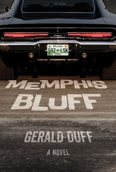 Cover for Gerald Duff · Memphis Bluff (Paperback Book) (2020)