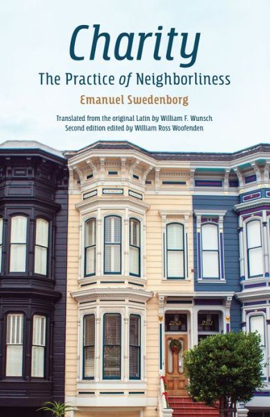 Charity: the Practice of Neighborliness - Emanuel Swedenborg - Kirjat - Chrysalis Books (Swedenborg Foundation) - 9780877851455 - maanantai 9. syyskuuta 2024