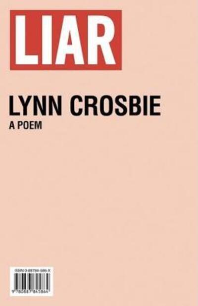 Cover for Lynn Crosbie · Liar: A Poem (Paperback Book) (2006)