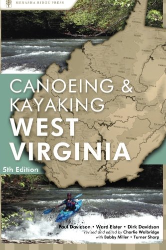 Cover for Paul Davidson · Canoeing &amp; Kayaking West Virginia - Canoe and Kayak Series (Taschenbuch) [Fifth edition] (2003)