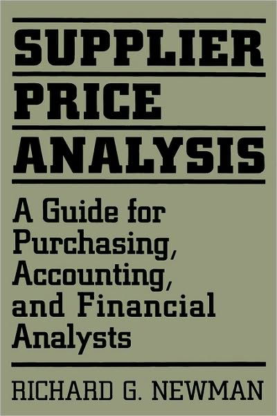 Cover for Richard Newman · Supplier Price Analysis: A Guide for Purchasing, Accounting, and Financial Analysts (Inbunden Bok) (1992)