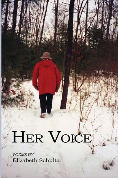 Cover for Elizabeth Schultz · Her Voice (Paperback Book) (2008)
