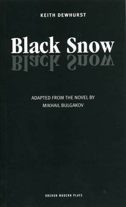 Cover for Mikhail Bulgakov · Black Snow - Oberon Modern Plays (Paperback Book) [New edition] (1991)