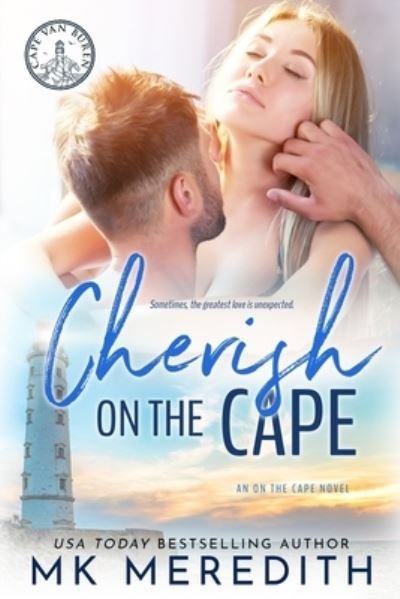 Cover for MK Meredith · Cherish on the Cape : an On the Cape novel (Taschenbuch) (2018)