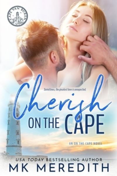 Cherish on the Cape : an On the Cape novel - MK Meredith - Bøger - Mk Meredith - 9780999085455 - 28. august 2018