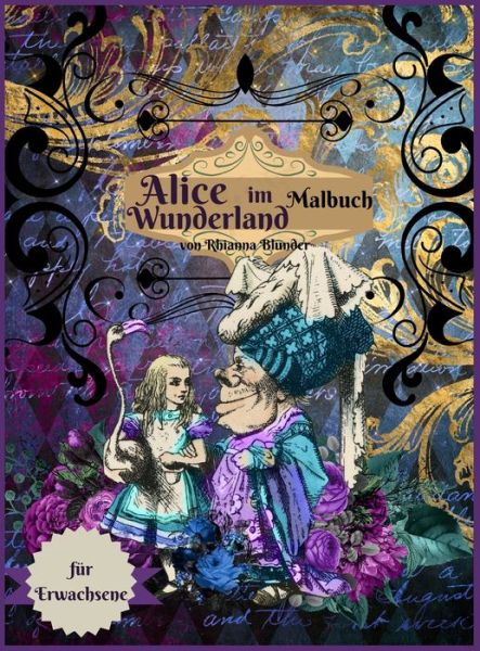 Cover for Rhianna Blunder · Alice im Wunderland Malbuch fur Erwachsene (Hardcover Book) (2021)