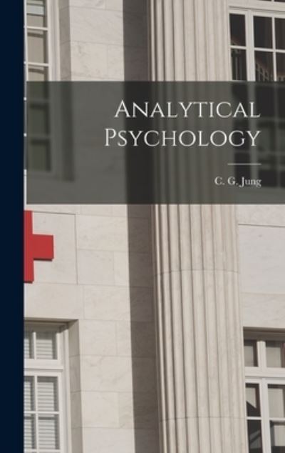 Cover for Jung C G (Carl Gustav) · Analytical Psychology (Book) (2022)