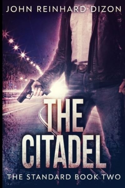 Cover for John Reinhard Dizon · The Citadel (The Standard Book 2) (Paperback Book) (2021)