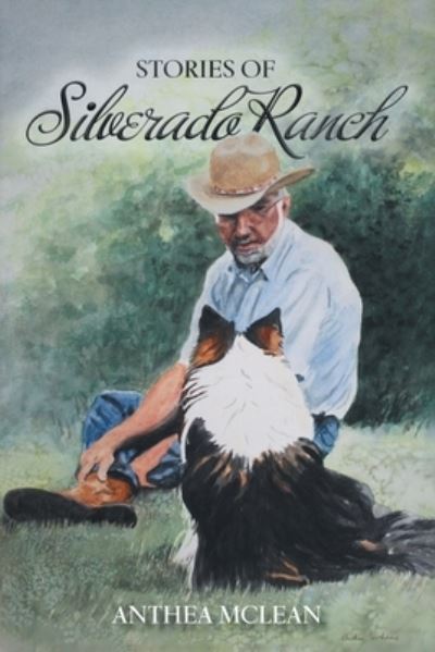 Cover for Anthea McLean · Stories of Silverado Ranch (Book) (2023)