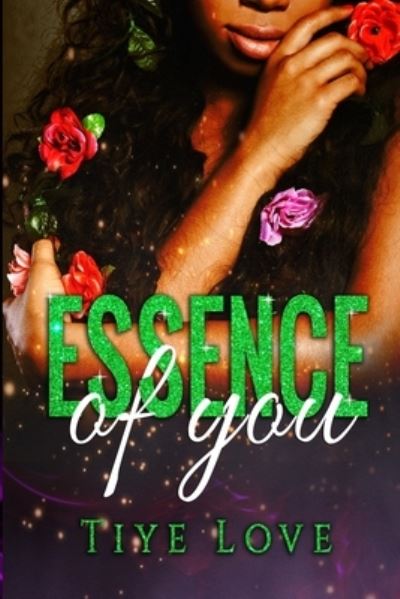 Cover for Tiye Love · Essence of You (Paperback Book) (2019)