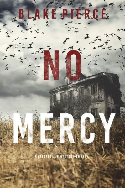 Cover for Blake Pierce · No Mercy (A Valerie Law FBI Suspense Thriller-Book 1) (Paperback Book) (2022)