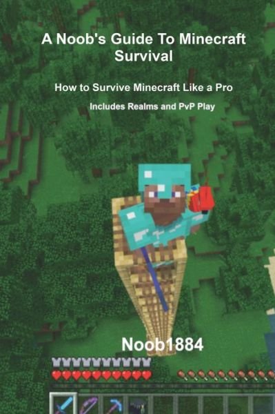 Cover for Noob 1884 · A Noob's Guide to Minecraft Survival (Pocketbok) (2019)