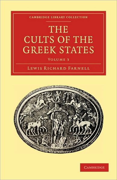 Cover for Lewis Richard Farnell · The Cults of the Greek States - Cambridge Library Collection - Classics (Paperback Book) (2010)