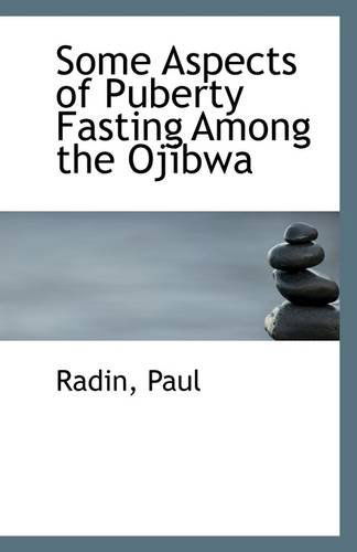 Cover for Radin Paul · Some Aspects of Puberty Fasting Among the Ojibwa (Paperback Book) (2009)