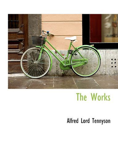 Cover for Alfred Lord Tennyson · The Works (Hardcover Book) (2010)