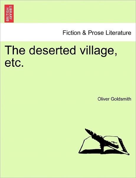 Cover for Oliver Goldsmith · The Deserted Village, Etc. (Paperback Book) (2011)