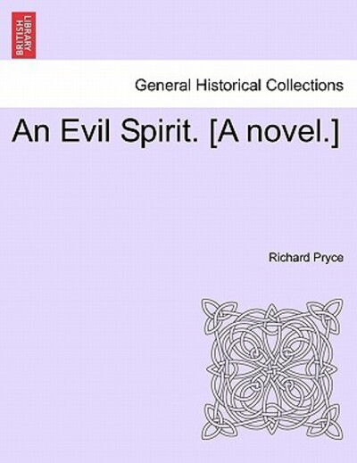 Cover for Richard Pryce · An Evil Spirit. [a Novel.] (Paperback Book) (2011)