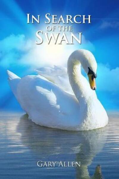 Cover for Gary Allen · In Search of the Swan (Paperback Book) (2015)