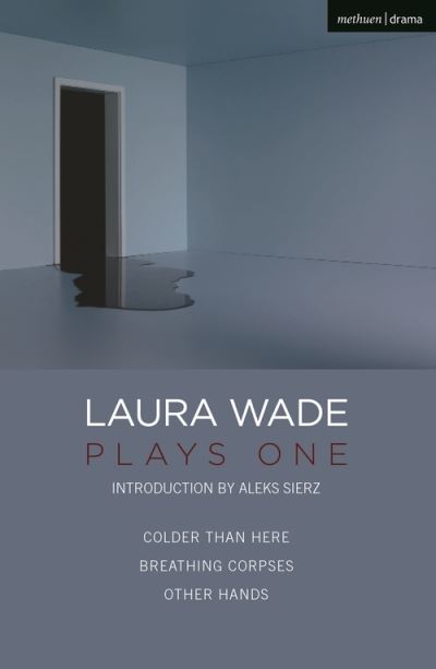 Cover for Wade, Laura (Author) · Laura Wade: Plays One - Oberon Modern Playwrights (Paperback Book) (2021)