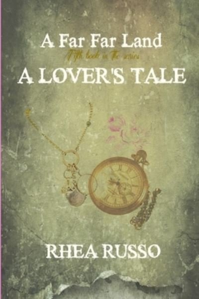 Cover for Rhea Russo · A Lovers Tale (Pocketbok) (2018)