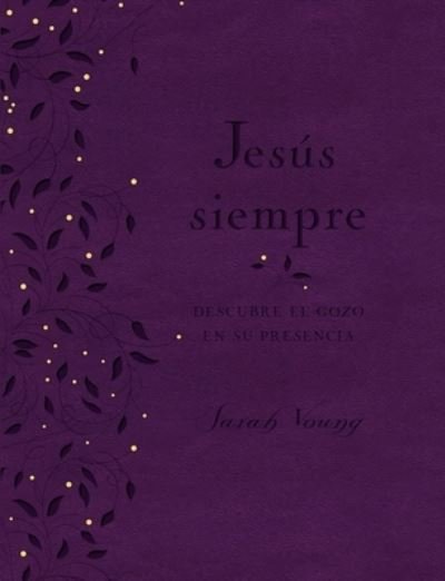 Cover for Sarah Young · Jesus siempre - Edicion de lujo (Skinnbok) (2018)