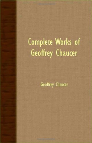 Cover for Geoffrey Chaucer · Complete Works of Geoffrey Chaucer (Paperback Book) (2007)