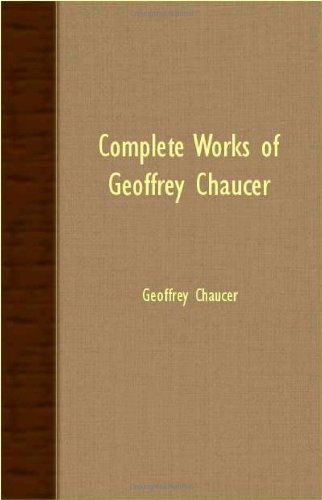 Cover for Geoffrey Chaucer · Complete Works of Geoffrey Chaucer (Pocketbok) (2007)