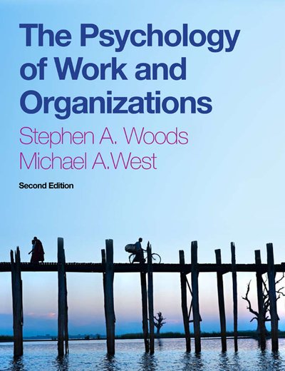 The Psychology of Work and Organizations: (with 12-month access to CourseMate and CengageBrain eBook Access) - Steve Woods - Libros - Cengage Learning EMEA - 9781408072455 - 2 de septiembre de 2014