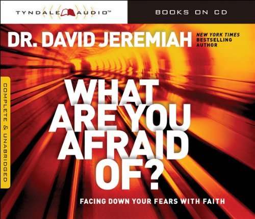 Cover for David Jeremiah · What Are You Afraid Of? (Audiobook (CD)) (2013)