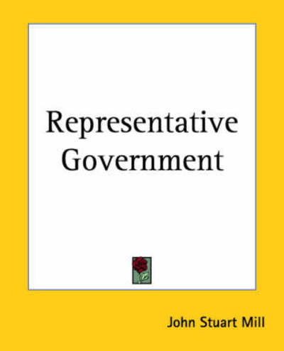 Cover for John Stuart Mill · Representative Government (Paperback Bog) (2004)