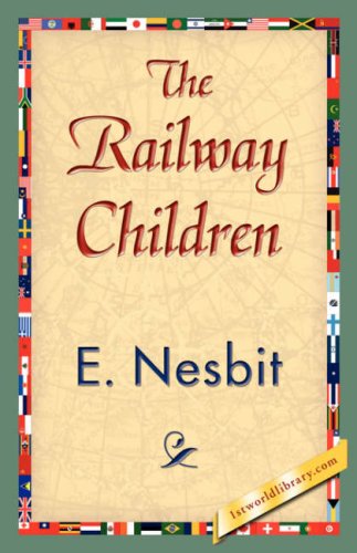 The Railway Children - Nesbit E Nesbit - Livros - 1st World Library - 9781421839455 - 15 de abril de 2007