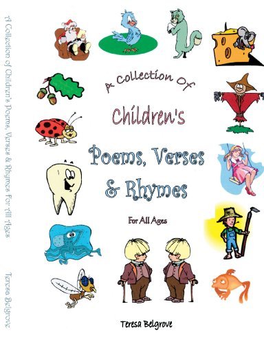 Teresa Belgrove · A Collection of Children's Poems, Verses and Rhymes for All Ages (Paperback Bog) (2007)