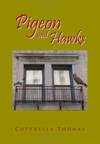 Cover for Cottrella Thomas · Pigeon and Hawks (Hardcover Book) (2011)