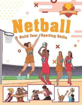 Cover for Clive Gifford · Sports Academy: Sports Academy: Netball - Sports Academy (Inbunden Bok) (2022)