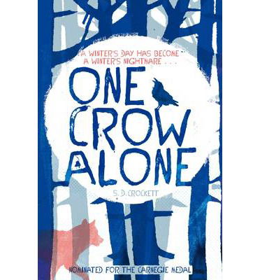 Cover for S. D. Crockett · One Crow Alone (Paperback Book) [Unabridged edition] (2014)