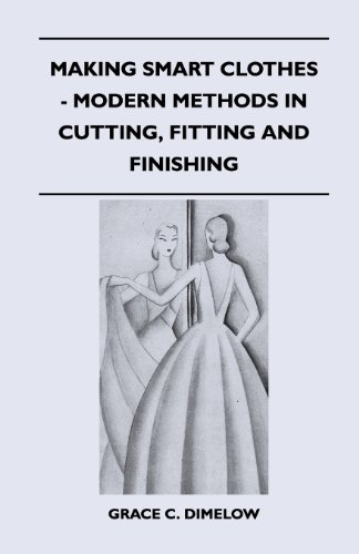 Cover for Grace C. Dimelow · Making Smart Clothes - Modern Methods in Cutting, Fitting and Finishing (Paperback Book) (2011)