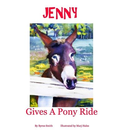 Cover for Byrne Smith · Jenny Gives a Pony Ride (Paperback Bog) (2009)