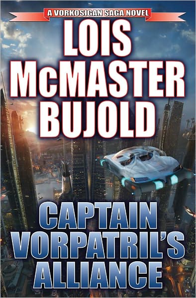 Cover for Lois McMaster Bujold · Captain Vorpatril's Alliance (Hardcover Book) (2012)