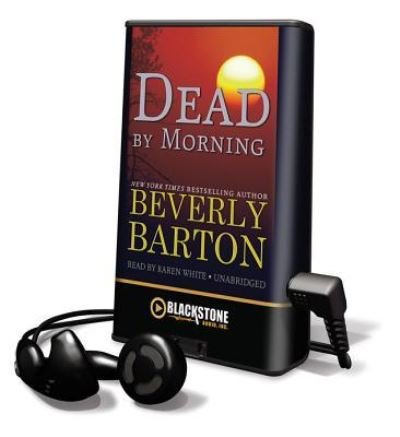 Dead by Morning - Beverly Barton - Annen - Blackstone Audiobooks - 9781455119455 - 2012