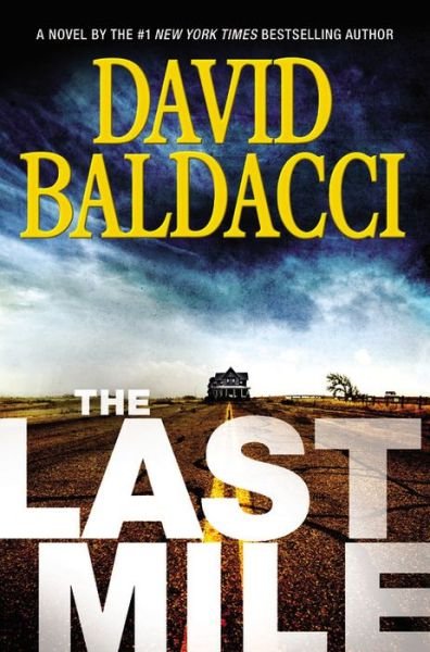 The Last Mile - Memory Man series - David Baldacci - Libros - Grand Central Publishing - 9781455586455 - 19 de abril de 2016