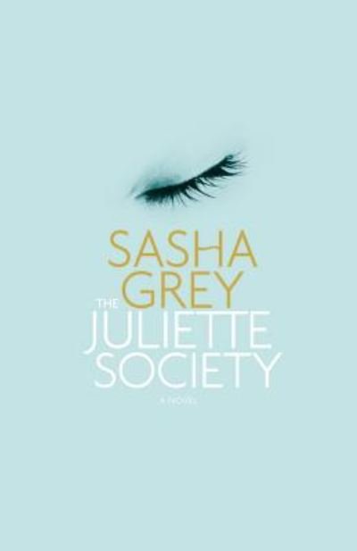 Cover for Sasha Grey · The Juliette Society (Pocketbok) (2013)