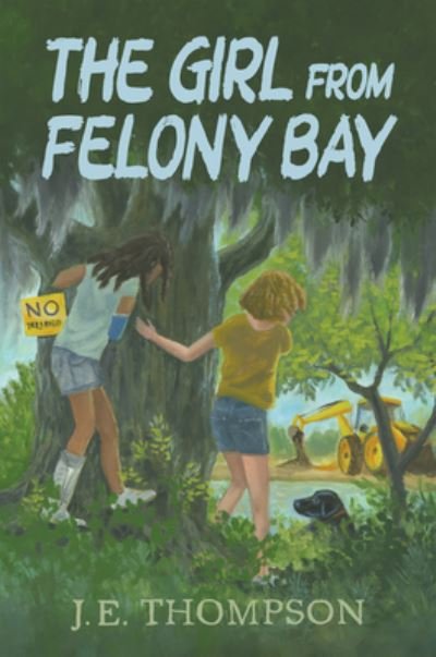 Cover for J. E. Thompson · Girl from Felony Bay (Bok) (2023)
