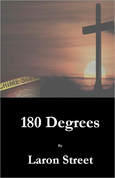 Cover for Laron Street · 180 Degrees (Paperback Bog) (2010)