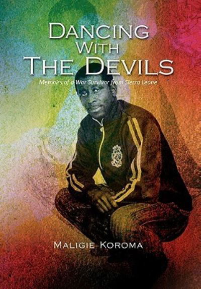 Cover for Maligie Koroma · Dancing with the Devils (Gebundenes Buch) (2011)