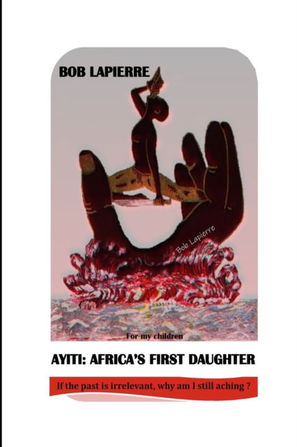 Cover for Bob Lapierre · Ayiti (Paperback Book) (2022)