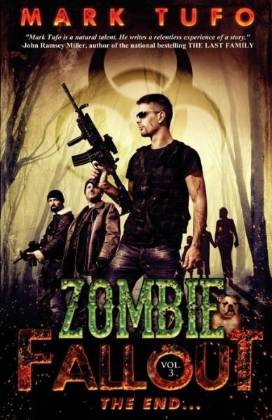 Cover for Mark Tufo · Zombie Fallout 3:  the End .... (Paperback Book) (2011)