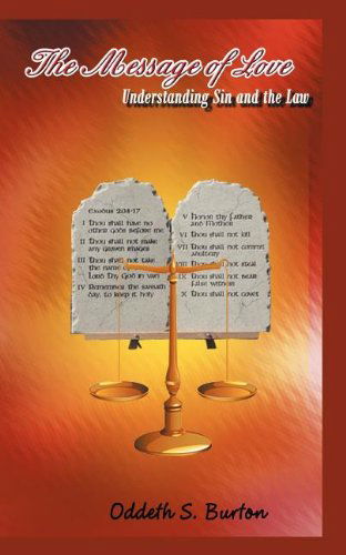 Cover for Oddeth Samantha Burton · The Message of Love: Understanding Sin and the Law (Paperback Book) (2011)