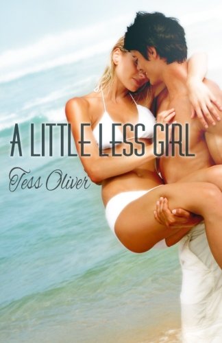 Cover for Tess Oliver · A Little Less Girl (Taschenbuch) (2011)