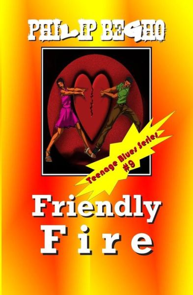 Cover for Philip Begho · Friendly Fire: Teenage Blues Series (Paperback Book) (2012)